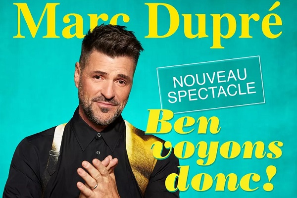 MARC DUPRÉ - BEN VOYONS DONC!